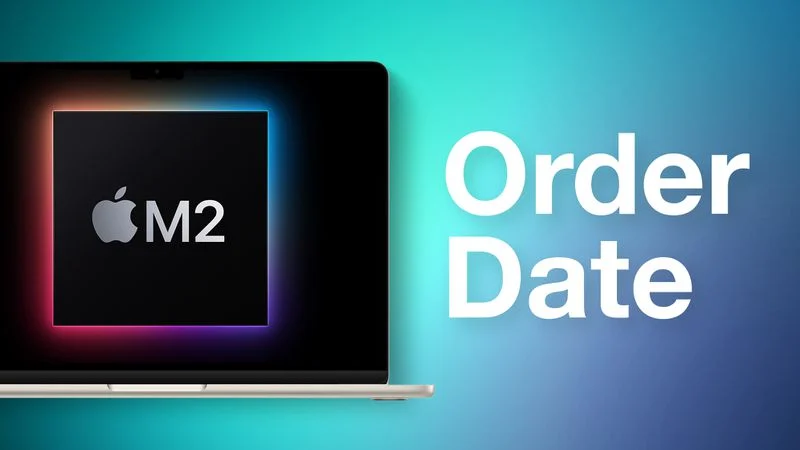 macbook-air-m2-order-date-feature.webp
