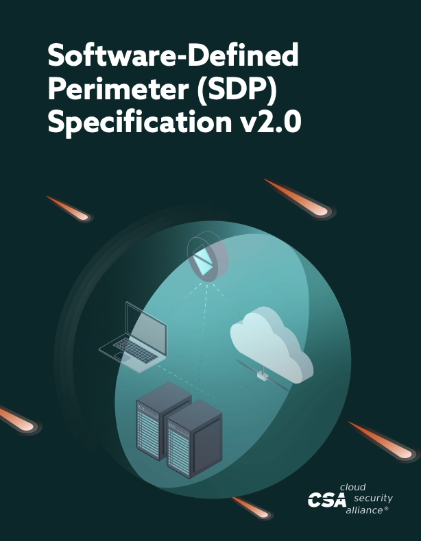 《Software-Defined Perimeter (SDP) Specification v2.0》：零信任架构下的安全新范式